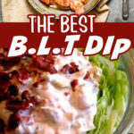 BLT Dip with text overlay for Pinterest.