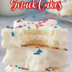 A stack of homemade snack cakes with text overlay for Pinterest.