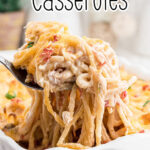 Closeup of a chicken spaghetti casserole with a text overlay for Pinterest.