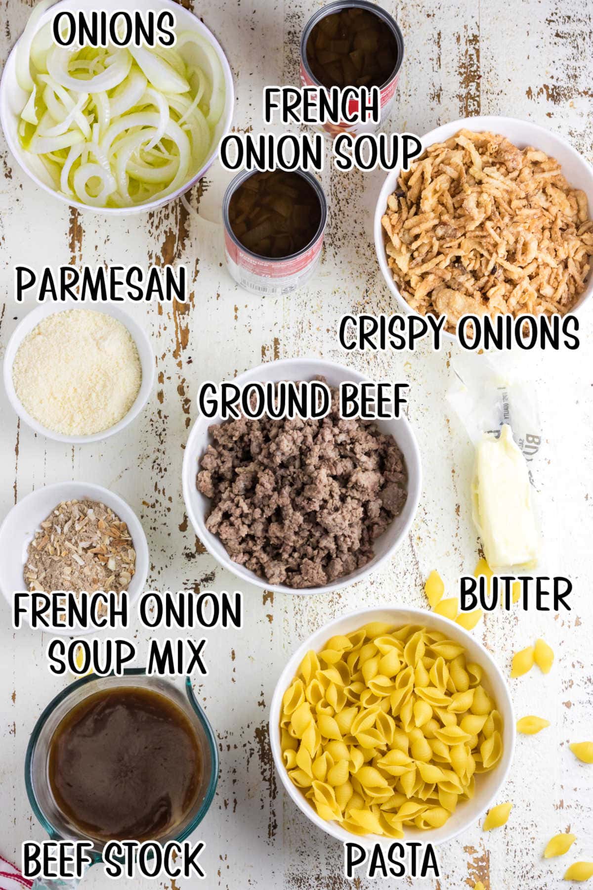 Overhead view of labeled ingredients for French Onion Hamburger Casserole.