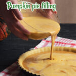 A woman pouring pumpkin pie filling into a pie shell with text overlay for Pinterest.
