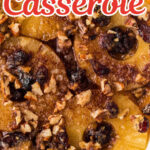 A closeup of a casserole dish with sweet potatoes and pineapple. Text overlay for Pinterest.