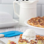 A slice of buttermilk pecan pie with text title overlay for Pinterest.
