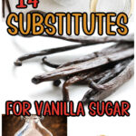 A collage of images of substitutes for vanilla sugar with a title text overlay for Pinterest.