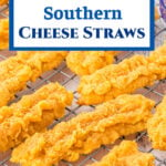 Overhead view of cheese straws cooling on a rack with title text overlay for Pinterest.