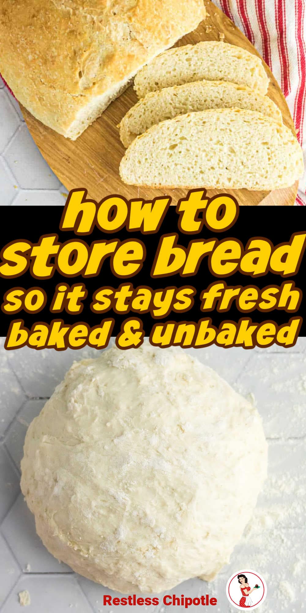 How to Store Bread & Bread Dough Restless Chipotle