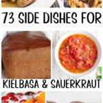 Collage of side dishes that go with kielbasa and sauerkraut with title text overlay for Pinterest.