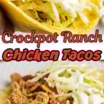 Two image collage of crockpot ranch chicken tacos with title text for Pinterest.