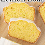 Slices of lemon loaf on a cutting board with a title text overlay for Pinterest.