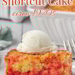 Strawberry shortcut cake square on a white plate with text overlay for Pinterest.