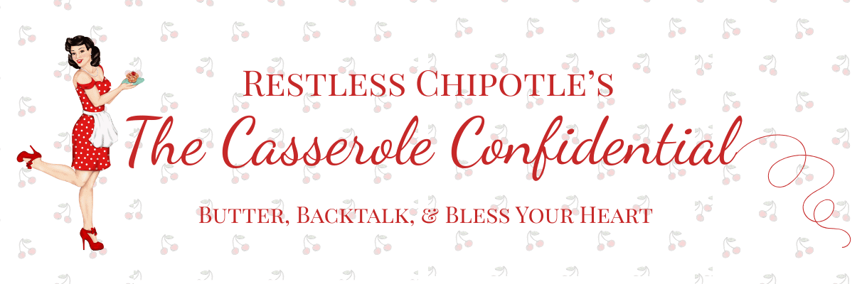 estless Chipotle’s The Casserole Confidential logo with a retro pin-up woman in a red dress and the tagline “Butter, backtalk, & bless your heart.”
