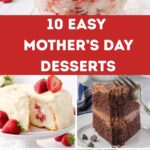 A collage of Mother's Day desserts with a text overlay for Pinterest.