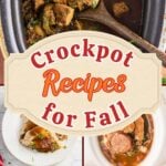 Pinterest graphic for Crockpot Recipes for Fall featuring a collection of hearty slow cooker dinners and comfort food.