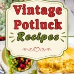 Vintage Potluck Recipes Pinterest pin featuring a creamy pea salad, watermelon fruit basket, cheesy casseroles, deviled eggs, Texas sheet cake, and broccoli chicken rice casserole surrounding a vintage-style title.