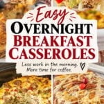 Collage of sweet and savory overnight breakfast casseroles including praline French toast, hash brown casserole, and Crockpot monkey bread.
