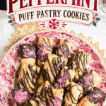 Overhead view of the chocolate peppermint puff pastry cookies with text overlay for pinterest.